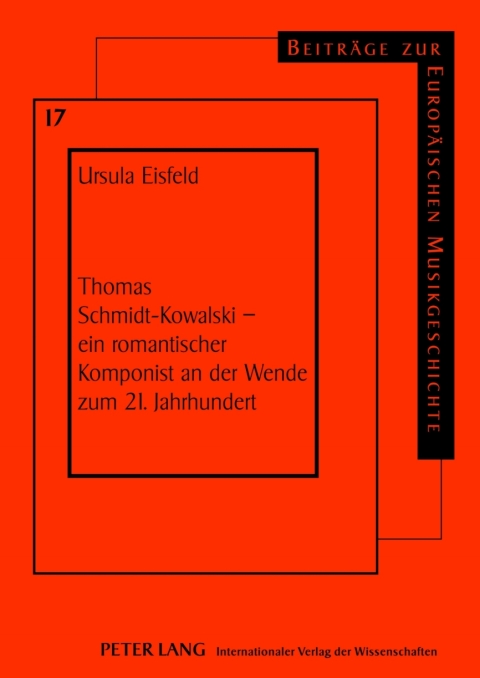 Cover image for book Thomas Schmidt-Kowalski – ein romantischer Komponist an der Wende zum 21. Jahrhundert