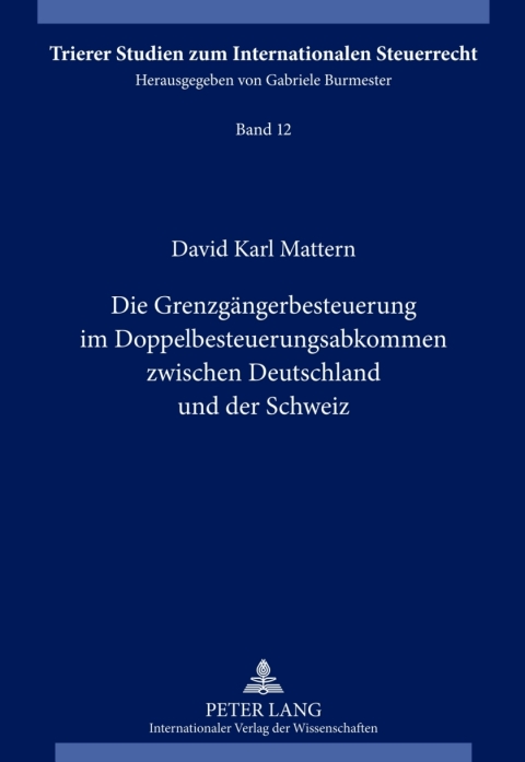Cover image for book Die Grenzgaengerbesteuerung im Doppelbesteuerungsabkommen zwischen Deutschland und der Schweiz