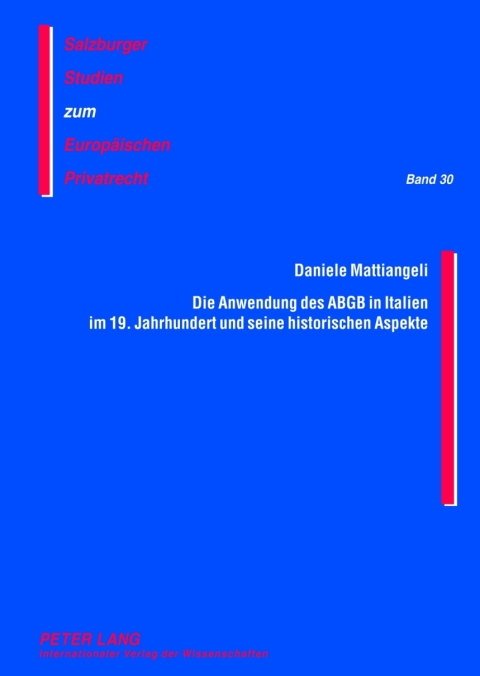 Cover image for book Die Anwendung des ABGB in Italien im 19. Jahrhundert und seine historischen Aspekte