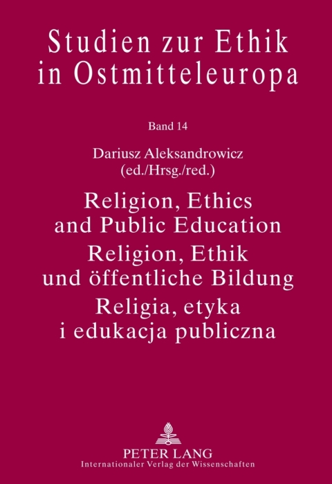 Cover image for book Religion, Ethics and Public Education- Religion, Ethik und oeffentliche Bildung- Religia, etyka i edukacja publiczna