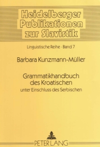 Cover image: Grammatikhandbuch des Kroatischen unter Einschluss des Serbischen 3rd edition 9783631396872