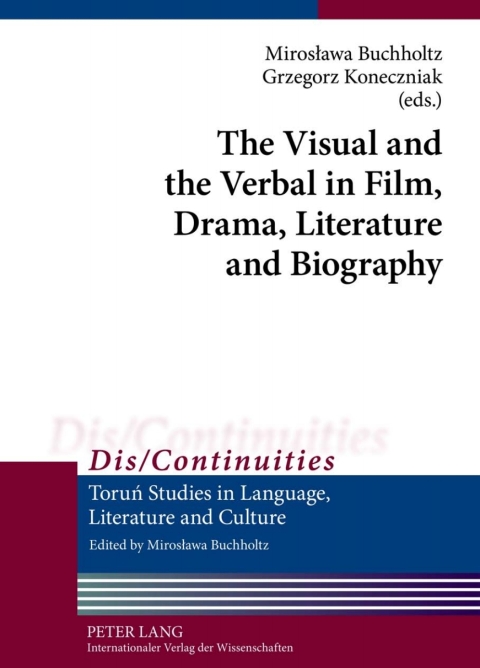 Cover image for book The Visual and the Verbal in Film, Drama, Literature and Biography