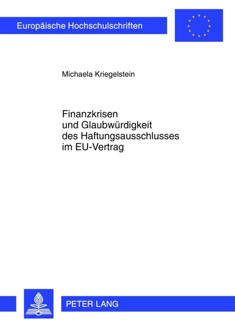 Cover image for book Finanzkrisen und Glaubwuerdigkeit des Haftungsausschlusses im EU-Vertrag
