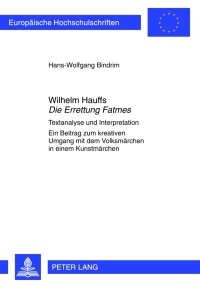 Titelbild: Wilhelm Hauffs «Die Errettung Fatmes» 1st edition 9783631634295
