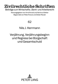Cover image: Verjaehrung, Verjaehrungsbeginn und Regress bei Buergschaft und Gesamtschuld 1st edition 9783631638255