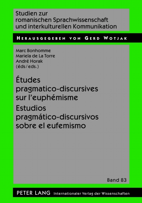Cover image for book Études pragmatico-discursives sur l’euphémisme - Estudios pragmático-discursivos sobre el eufemismo
