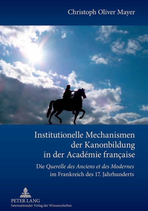 Institutionelle Mechanismen der Kanonbildung in der AcadÃ©mie franÃ§aise 