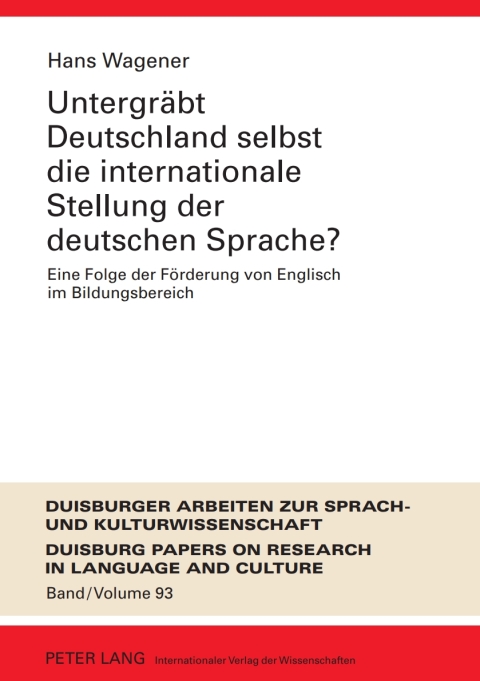 Cover image for book Untergraebt Deutschland selbst die internationale Stellung der deutschen Sprache?