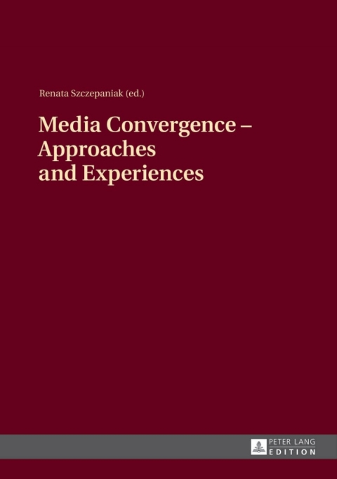 Cover image for book Media Convergence – Approaches and Experiences