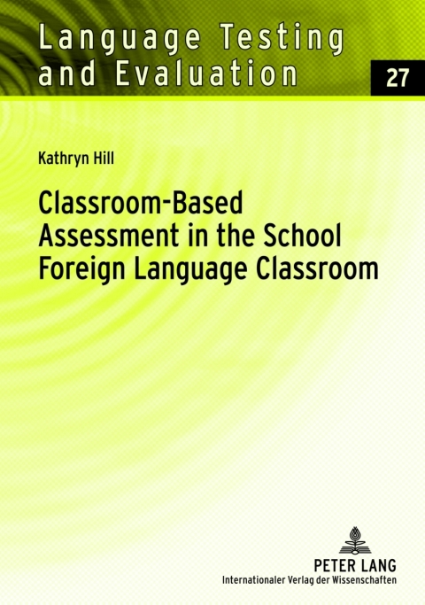 Cover image for book Classroom-Based Assessment in the School Foreign Language Classroom