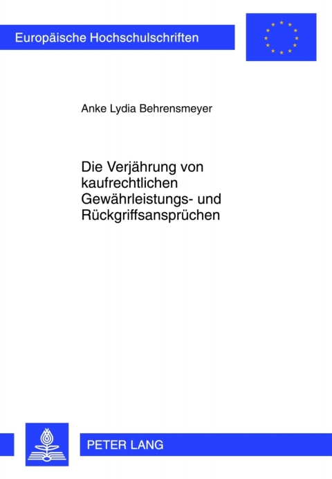 Cover image for book Die Verjaehrung von kaufrechtlichen Gewaehrleistungs- und Rueckgriffsanspruechen