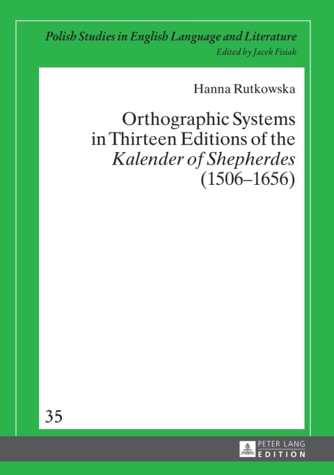Cover image for book Orthographic Systems in Thirteen Editions of the «Kalender of Shepherdes» (1506–1656)