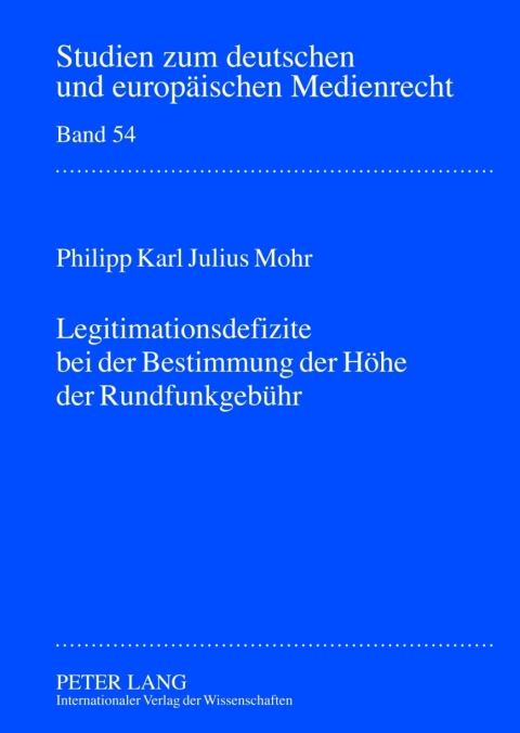 Cover image for book Legitimationsdefizite bei der Bestimmung der Hoehe der Rundfunkgebuehr