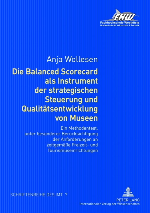 Cover image for book Die Balanced Scorecard als Instrument der strategischen Steuerung und Qualitaetsentwicklung von Museen