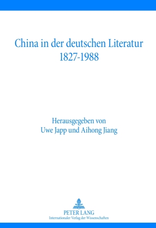 China in der deutschen Literatur 1827-1988