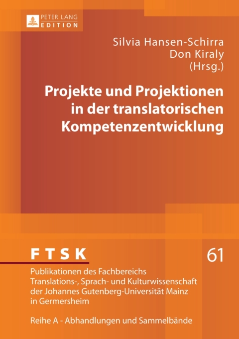 Cover image for book Projekte und Projektionen in der translatorischen Kompetenzentwicklung