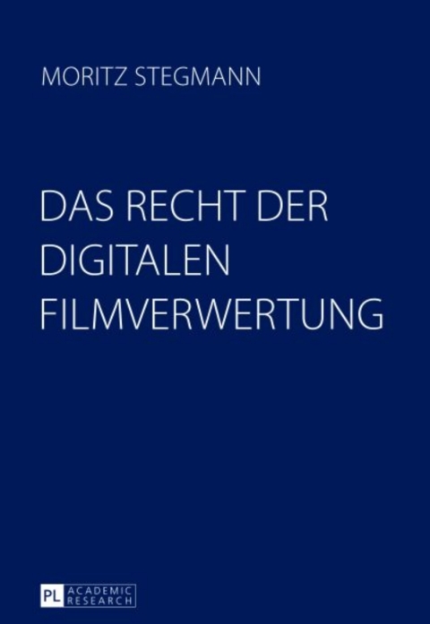 Cover image for book Das Recht der digitalen Filmverwertung