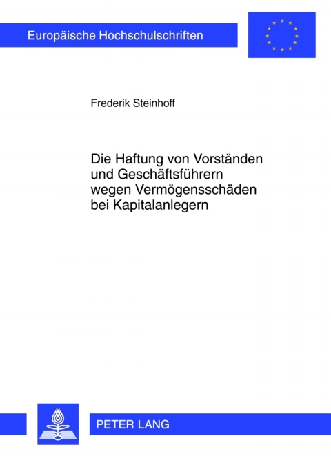 Cover image for book Die Haftung von Vorstaenden und Geschaeftsfuehrern wegen Vermoegensschaeden bei Kapitalanlegern