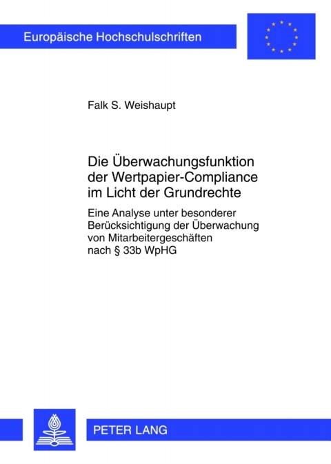 Cover image for book Die Ueberwachungsfunktion der Wertpapier-Compliance im Licht der Grundrechte