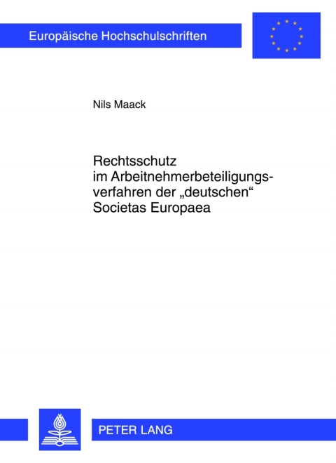 Cover image for book Rechtsschutz im Arbeitnehmerbeteiligungsverfahren der «deutschen» Societas Europaea