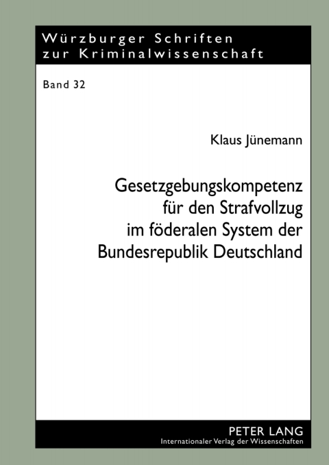 Cover image for book Gesetzgebungskompetenz fuer den Strafvollzug im foederalen System der Bundesrepublik Deutschland