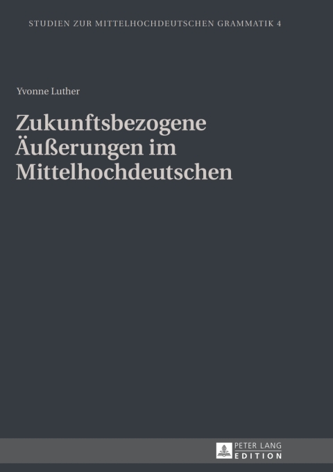 Cover image for book Zukunftsbezogene Aeußerungen im Mittelhochdeutschen