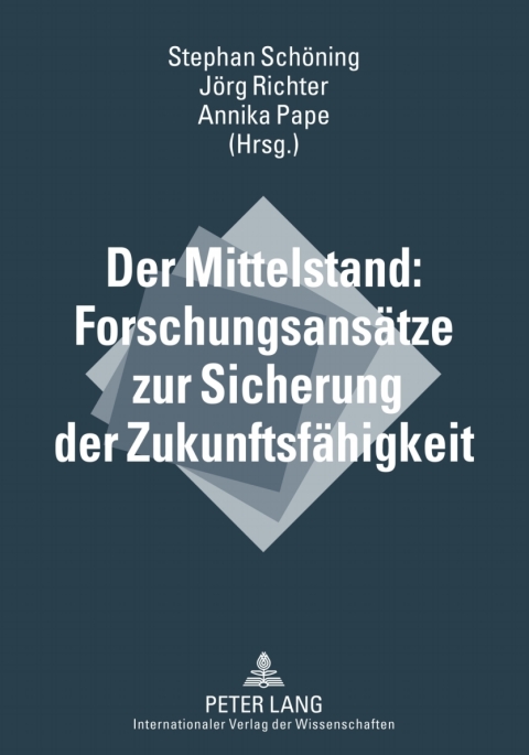 Cover image for book Der Mittelstand: Forschungsansaetze zur Sicherung der Zukunftsfaehigkeit