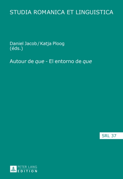 Cover image for book Autour de «que» – El entorno de «que»