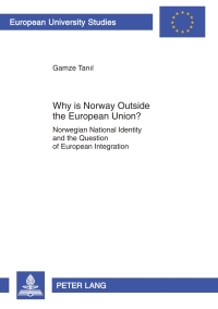 Titelbild: Why is Norway Outside the European Union? 1st edition 9783631607787