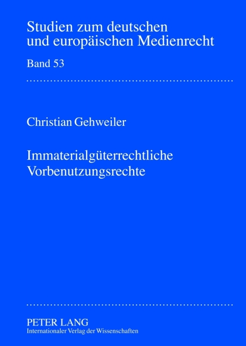 Cover image for book Immaterialgueterrechtliche Vorbenutzungsrechte