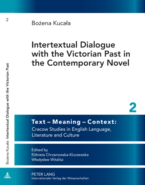 Cover image for book Intertextual Dialogue with the Victorian Past in the Contemporary Novel