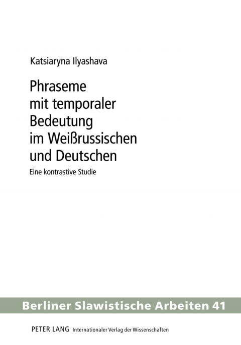 Cover image for book Phraseme mit temporaler Bedeutung im Weißrussischen und Deutschen