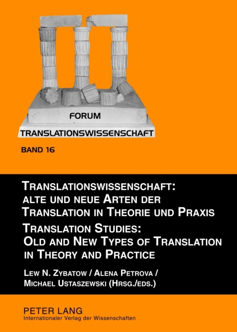 Cover image for book Translationswissenschaft: Alte und neue Arten der Translation in Theorie und Praxis / Translation Studies: Old and New Types of Translation in Theory and Practice
