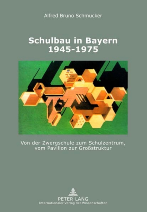 Cover image for book Schulbau in Bayern 1945-1975