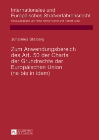 صورة الغلاف: Zum Anwendungsbereich des Art. 50 der Charta der Grundrechte der Europäischen Union 1st edition 9783631640265