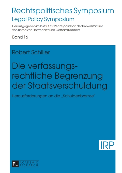 Cover image for book Die verfassungsrechtliche Begrenzung der Staatsverschuldung
