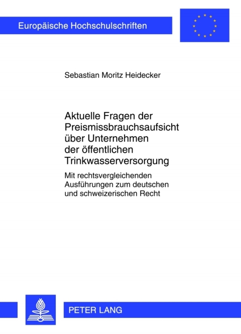Cover image for book Aktuelle Fragen der Preismissbrauchsaufsicht ueber Unternehmen der oeffentlichen Trinkwasserversorgung