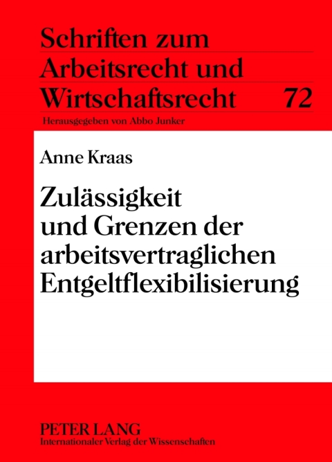 Cover image for book Zulaessigkeit und Grenzen der arbeitsvertraglichen Entgeltflexibilisierung