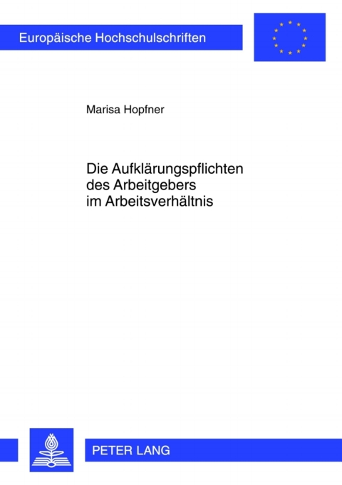 Cover image for book Die Aufklaerungspflichten des Arbeitgebers im Arbeitsverhaeltnis