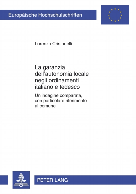 Cover image for book La garanzia dell‘autonomia locale negli ordinamenti italiano e tedesco