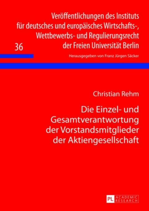 Cover image for book Die Einzel- und Gesamtverantwortung der Vorstandsmitglieder der Aktiengesellschaft