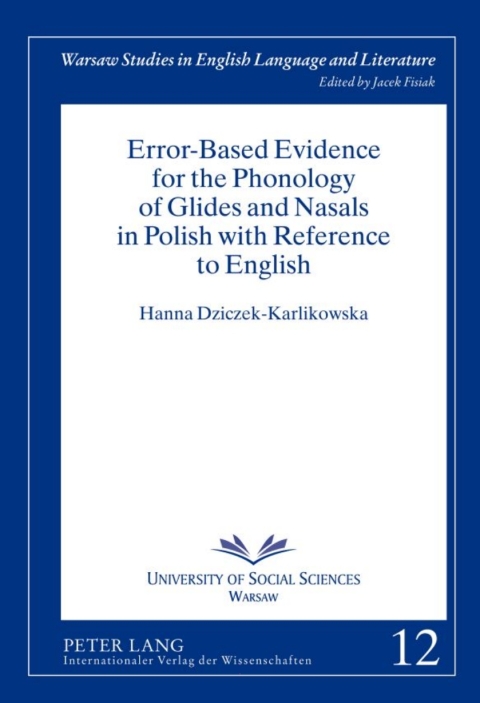 Cover image for book Error-Based Evidence for the Phonology of Glides and Nasals in Polish with Reference to English