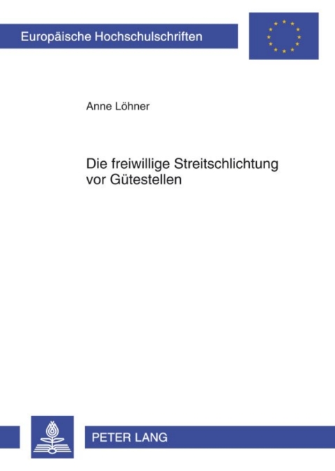 Cover image for book Die freiwillige Streitschlichtung vor Guetestellen