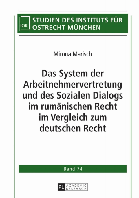 Cover image for book Das System der Arbeitnehmervertretung und des Sozialen Dialogs im rumaenischen Recht im Vergleich zum deutschen Recht