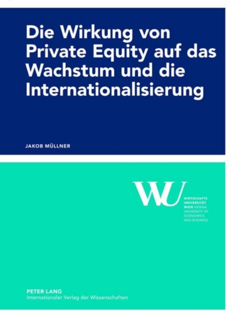 Cover image for book Die Wirkung von Private Equity auf das Wachstum und die Internationalisierung