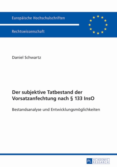 Cover image for book Der subjektive Tatbestand der Vorsatzanfechtung nach § 133 InsO