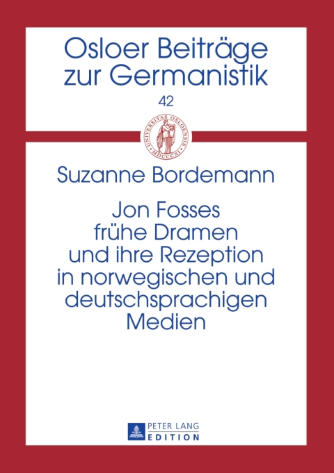 Cover image for book Jon Fosses fruehe Dramen und ihre Rezeption in norwegischen und deutschsprachigen Medien