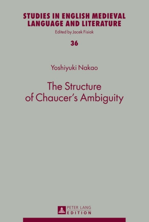 Cover image for book The Structure of Chaucer’s Ambiguity