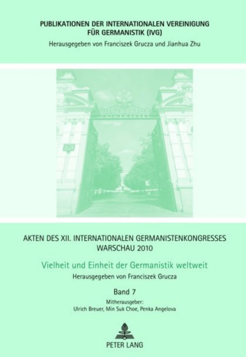 Cover image for book Akten des XII. Internationalen Germanistenkongresses Warschau 2010- Vielheit und Einheit der Germanistik weltweit