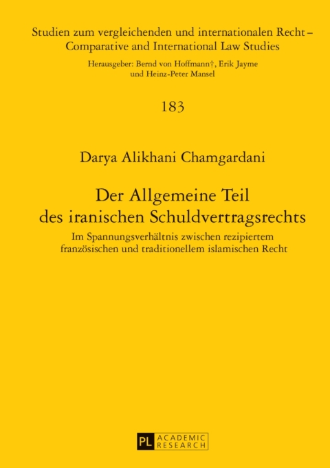 Cover image for book Der Allgemeine Teil des iranischen Schuldvertragsrechts